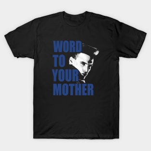 Vanilla Ice Word to Your Mother T-Shirt